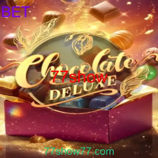ChocolateDeluxe: Um Mergulho ao Universo das Delícias do 77show